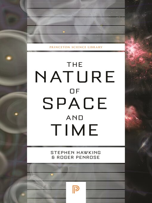 Title details for The Nature of Space and Time by Stephen Hawking - Available